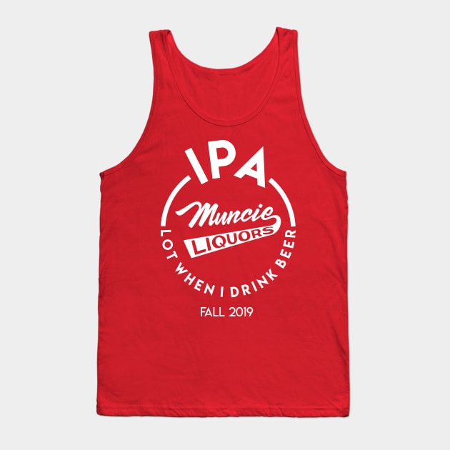 Muncie Liquors Tank Top by MoustacheRoboto